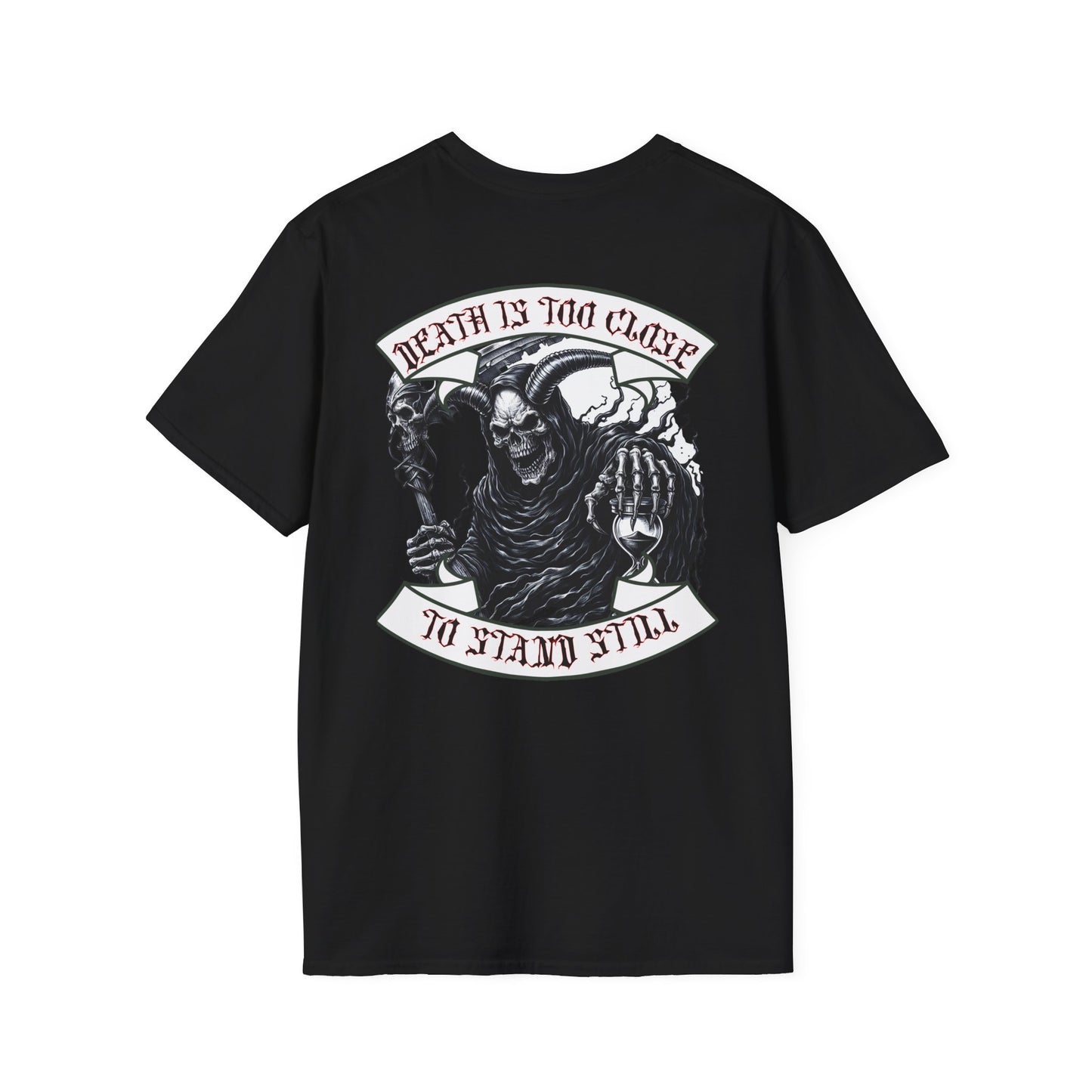 Unisex Softstyle T-Shirt - "Death is Too Close" Graphic Tee for Casual Wear
