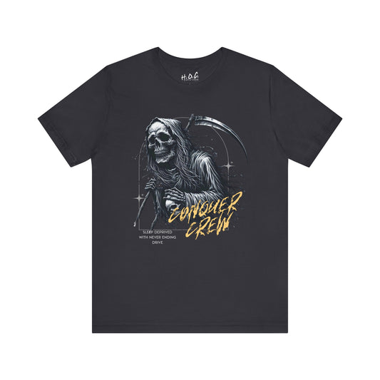 Conquer Crew Grim Reaper Graphic Tee - Sleep Deprived With Never Ending Drive