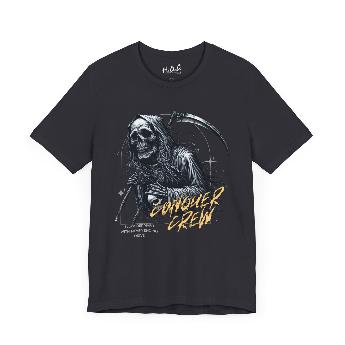 Conquer Crew Grim Reaper Graphic Tee - Sleep Deprived With Never Ending Drive